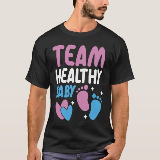 Team Healthy Baby Announcement Gender Reveal Tシャツ (正面)