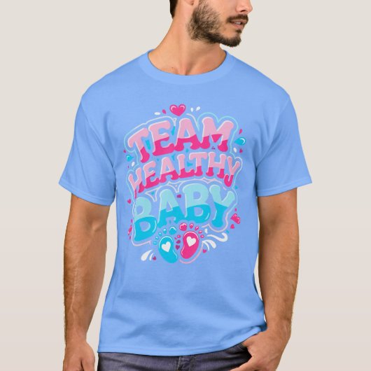Team Healthy Baby Baby Gender Reveal Party gift gi Tシャツ (正面)