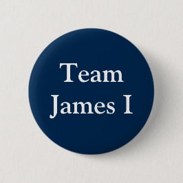 Team James I、イングランドとスコットランド王 缶バッジ