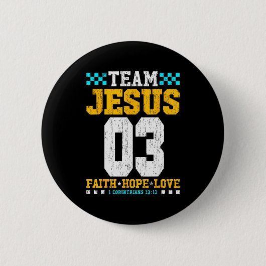 Team Jesus 03 信仰 希望 愛 キリスト教 聖書の言葉 缶バッジ (正面)