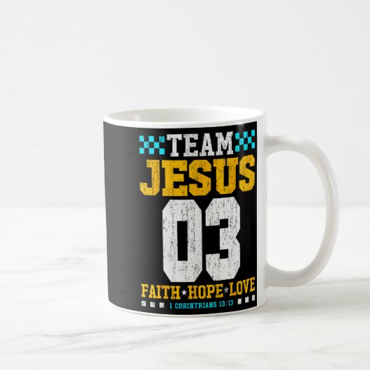 Team Jesus 03 信仰 希望 愛 キリスト教 聖書の詩 コーヒーマグカップ (右)