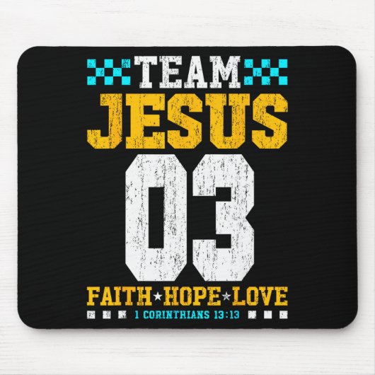 Team Jesus 03 信仰 希望 愛 キリスト教 聖書の詩 マウスパッド (正面)