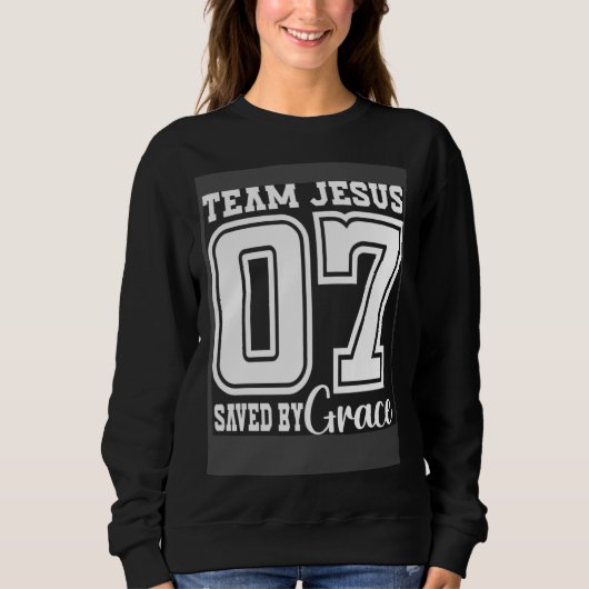 Team Jesus 07 Saved By Grace スウェットシャツ (正面)