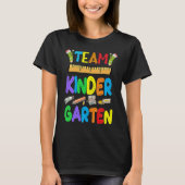Team Kindergarten Teacher Student Kids Back To Sch Tシャツ (正面)