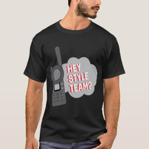 Team Member - Hey Style Team   Tシャツ