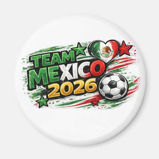 TEAM MEXICO 2026 | メキシコを誇りに思うサッカー マグネット (正面)