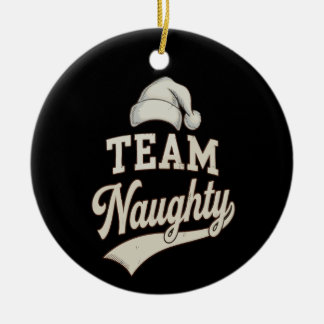 Team Naughty Santa Christmas Xmas Matching Family セラミックオーナメント