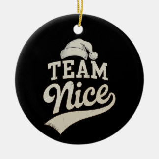 Team Nice Santa Hat Christmas Xmas Matching Family セラミックオーナメント