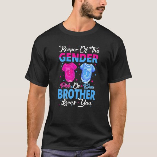 Team Pink Or Blue Keeper Of The Gender Brother Lov Tシャツ (正面)