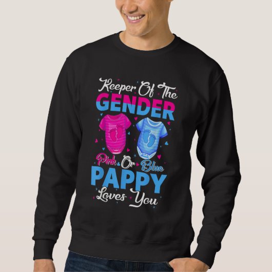 Team Pink Or Blue Keeper Of The Gender Pappy Loves スウェットシャツ (正面)