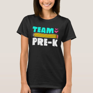 Team Pre K for School Teachers and pre k kids Tシャツ