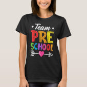 Team Preschool Teacher Student Kid Back To School Tシャツ (正面)