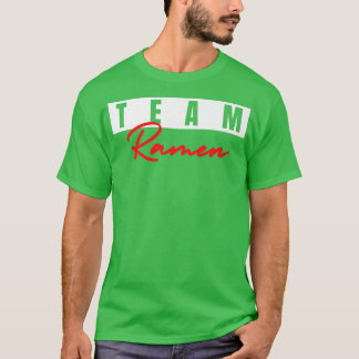 Team Ramen Funny Anime Love Kawaii Noodles Japan Tシャツ