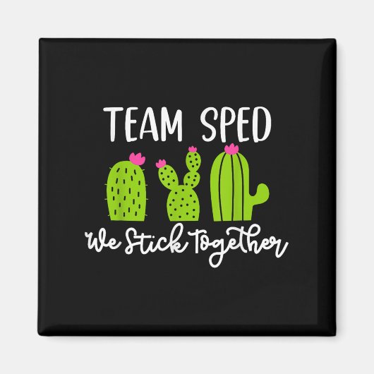 Team Sped We Stick Together Teacher Teaching Men W マグネット (正面)