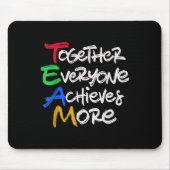 Team Together Everyone Achieves More Teamwork Moti マウスパッド (正面)
