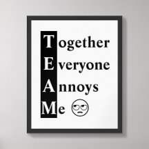 TEAM Together Everyone Annoys Meタイポグラフィポスター