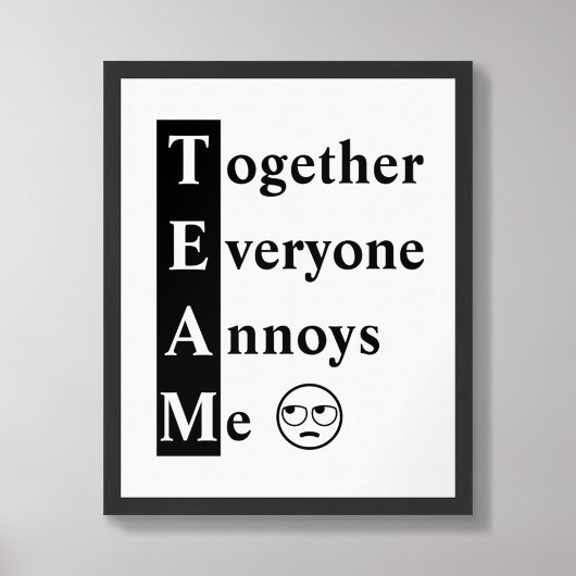 TEAM Together Everyone Annoys Meタイポグラフィポスター ポスター