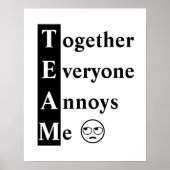 TEAM Together Everyone Annoys Meタイポグラフィポスター ポスター (正面)
