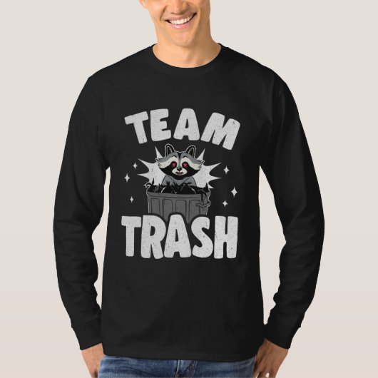 Team Trash Can Garbage Panda Raccoon Tシャツ (正面)