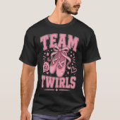 Team Twirls Funny Team Girl Gender Reveal  Tシャツ (正面)