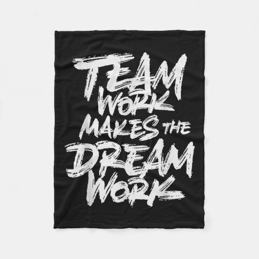 Team Work Makes The Dream Work _ Team Building フリースブランケット (正面)