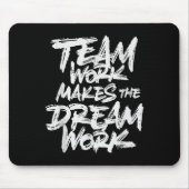 Team Work Makes The Dream Work _ Team Building マウスパッド (正面)