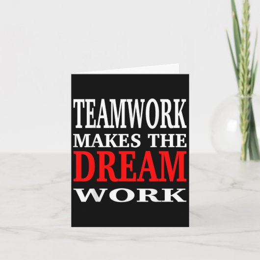 Team Work Makes The Dream Work Teamwork Motivation カード (正面)