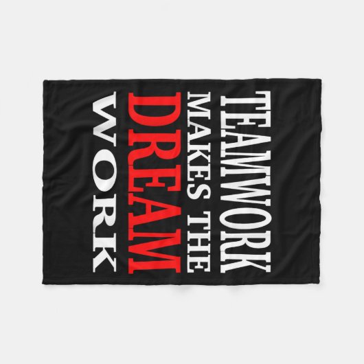 Team Work Makes The Dream Work Teamwork Motivation フリースブランケット (正面(横))