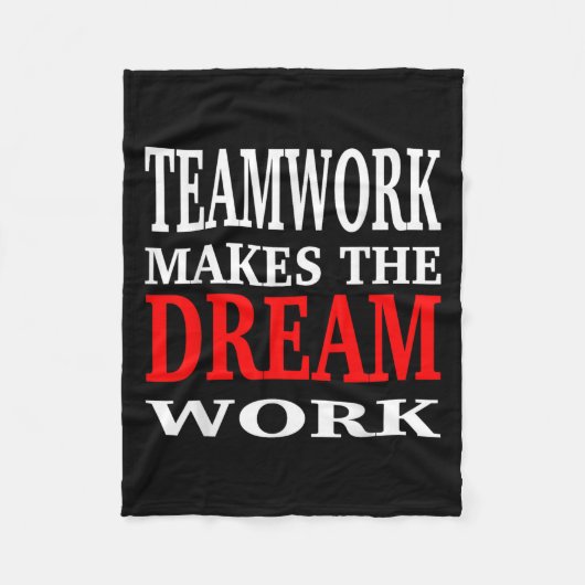 Team Work Makes The Dream Work Teamwork Motivation フリースブランケット (正面)