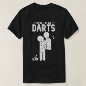 Teammate Darts遊のおもしろいをダーツする  Tシャツ (デザイン正面)