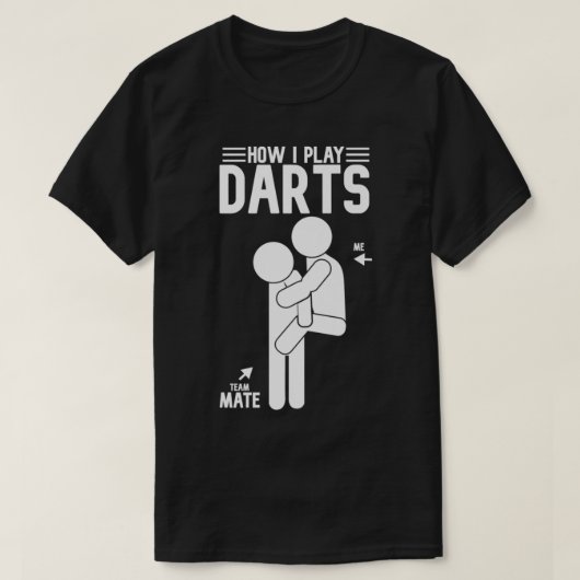 Teammate Darts遊のおもしろいをダーツする Tシャツ (デザイン正面)