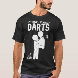 Teammate Darts遊のおもしろいをダーツする  Tシャツ