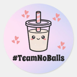 #TeamNoBalls No Boba Bubble Tea Boba Gender Reveal ラウンドシール