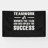 Teamwork Divides The Task And Multiplies Success 横断幕 (横)