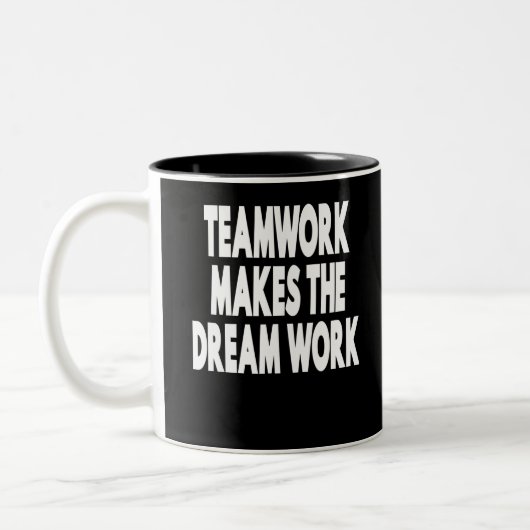 Teamwork Makes The Dream Work ツートーンマグカップ (左)