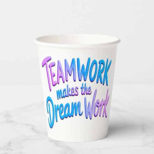 Teamwork makes the Dream Work 紙コップ (裏面)