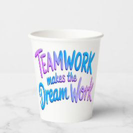 Teamwork makes the Dream Work 紙コップ
