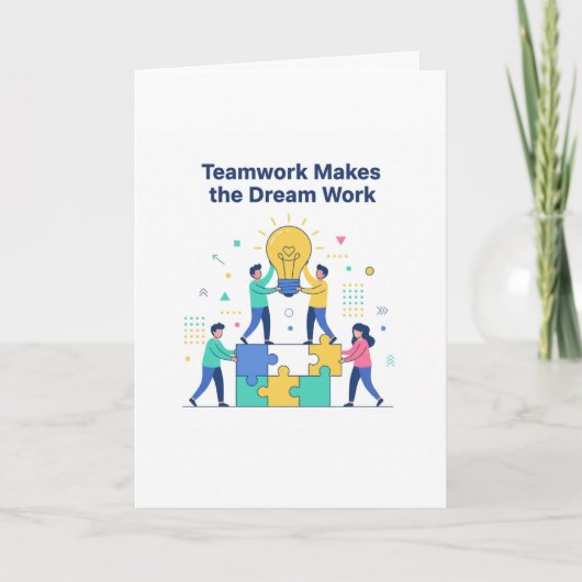 Teamwork Makes the Dream Work Greeting Cards カード (正面)