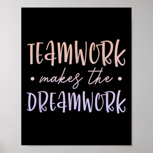 Teamwork Makes The Dreamwork Employee Team Motivat ポスター (正面)