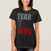 TEAR IT DOWN  Conservative Tシャツ (正面)
