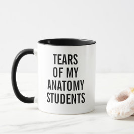 Tears of My Anatomy Students Funny Professor マグカップ