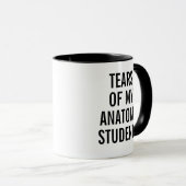 Tears of My Anatomy Students Funny Professor マグカップ (正面右)