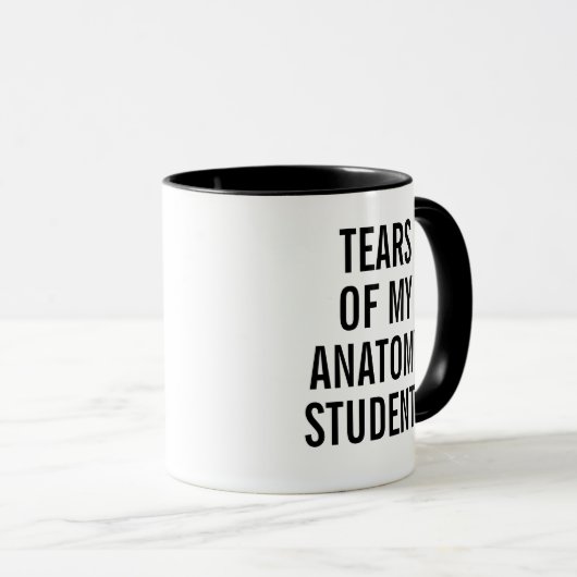 Tears of My Anatomy Students Funny Professor マグカップ (正面右)