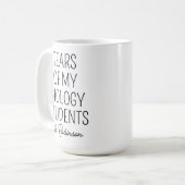 Tears of My Biology Students,先生感謝 コーヒーマグカップ (正面左)