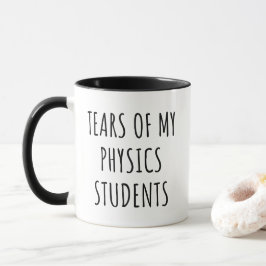 Tears of My Physics Students おもしろい先生 マグカップ