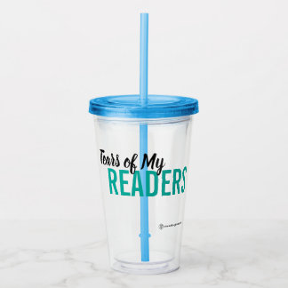 Tears of My Readers Cup with lid アクリルタンブラー