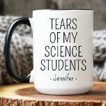 Tears of My Science Students科学先生プレゼント マグカップ<br><div class="desc">耳の科学の学生科学先生ギフトマグ</div>