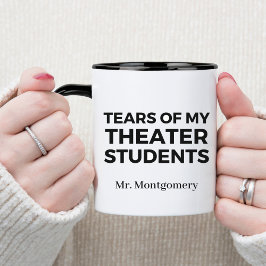 Tears of My Theatre Students おもしろい先生 マグカップ