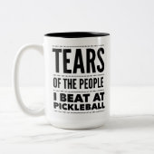 TEARS OF THE PEOPLE I BEAT AT PICKLEBALL ツートーンマグカップ (左)