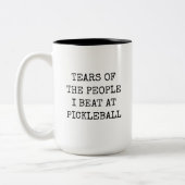 Tears Of The People I Beat At Pickleball Funny ツートーンマグカップ (左)
